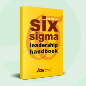 Six Sigma Leadership Handbook