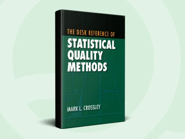 The Desk Reference Statistical Quality Methods