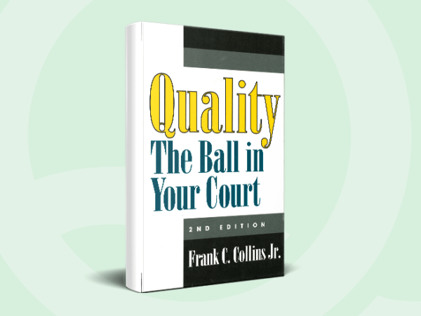 Quality The Ball in Your Court