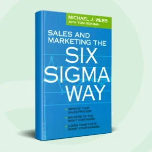 Sales and Marketing Six Sigma Way