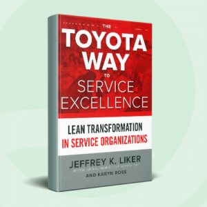 Toyota Way to Service Excellence