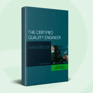 The Certified Quality Engineer