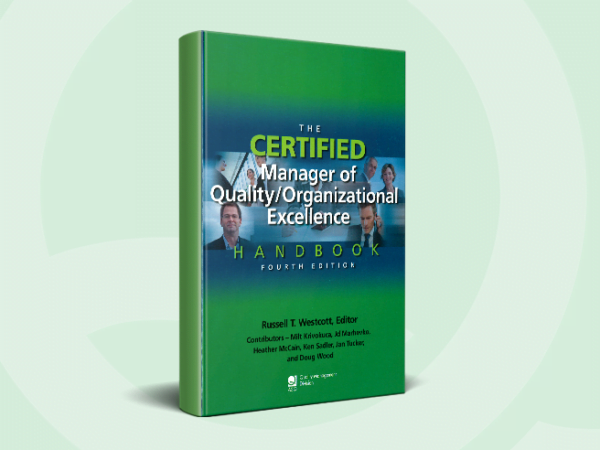The Certified Manager of Quality / Organizational Excellence