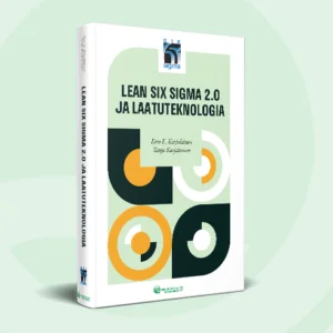 Lean Six Sigma 2.0 ja laatuteknologia