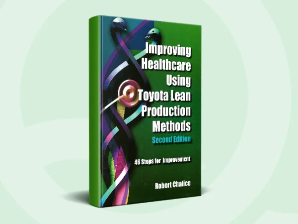 Improving Healthcare Using Toyota Lean Methods