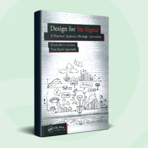 Design for Six sigma - A practical Approach through Innovation
