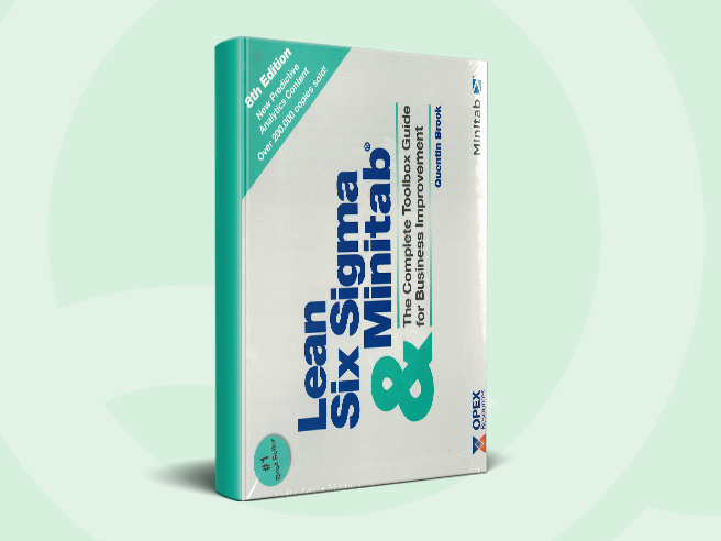 Lean Six Sigma and Minitab - A Complete Toolbox Guide for all Lean Six Sigma Practitioners, 8th Edition